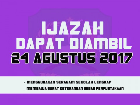 PENGAMBILAN IJAZAH SISWA-SISWI ANGKATAN LULUS TAHUN 2017